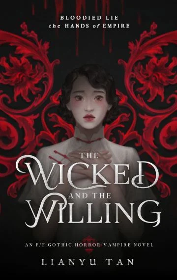 The Wicked and the Willing by Lianyu Tan — cover